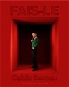 Fais-Le, par Calvin Bavoux - La Bonne Gâche