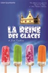 la reine des glaces... et des sorbets! - Kawa Théâtre