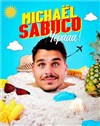 Michaël Sabuco dans Yepaaa ! - We welcome 