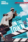 On the town - Un jour à New York - Théâtre des Variétés - Grande Salle