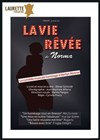 La vie rêvée de Norma - Laurette Théâtre Avignon - Petite salle