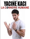Yacine Kaci dans La connerie humaine - Théâtre Comédie de Lille 
