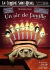 Un air de famille - La Comédie Saint Michel - grande salle 