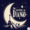 Une histoire de Django - Luna Negra
