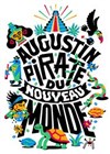 Augustin Pirate du Nouveau Monde - Le Funambule Montmartre