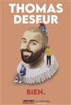 Thomas Deseur dans Bien. - Léonard de Vinci Opéra de Rouen (Théâtre des Arts)
