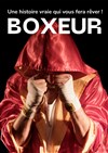 Boxeur - Théâtre de l'Atelier Florentin