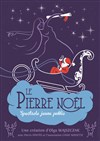 Le Pierre Noël - Le Repaire de la Comédie