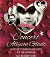 Allyson Glado & Friends - Le Réservoir