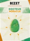 Le docteur miracle - Théâtre Essaion