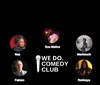 We do Comedy Club - Le Red Factory Bar