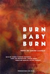 Burn baby burn - Le Verbe fou