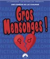 Gros mensonges ! - L'Oiseau Lyre