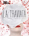 La Traviata - Théâtre des Variétés - Grande Salle