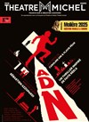 ADN - Théâtre Michel