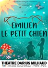 Emilien le petit chien - Théâtre Darius Milhaud