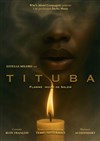 Tituba, flamme noire de Salem - Théâtre de l'Ile Saint-Louis Paul Rey