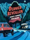 Dernier réveillon avant l'année prochaine - Théâtre Comédie Odéon