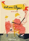 Welcome Ulysse ! - Théâtre Acte 2
