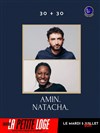 30 + 30 : Amin et Natacha - La Petite Loge Théâtre