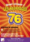 Les naufragés 76 - Quel cirque ! - Espace Henry Miller