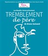 Tremblement de père - La Maison du Peuple