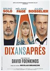 Dix ans après - Grand Théâtre Massenet - Opéra de Saint Etienne
