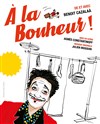 A la bonheur - Théo Théâtre - Salle Théo