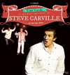 Steve Carville dans L'asile Carville - Le Sonar't