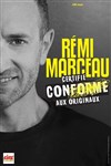 Rémi Marceau dans Certifié conforme aux originaux - Spotlight