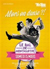 Le bal de Montmartre - La Machine du Moulin Rouge