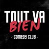 Tout Va Bien Comedy Club - Le Kibélé