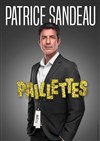 Patrice Sandeau dans Paillettes - Théâtre la Maison de Guignol - Café-théâtre