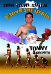 Tonny Cognito dans Elevé au grain - Théâtre des italiens