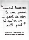 Yves Cusset dans Rien ne sert d'exister - Théâtre des Chartrons