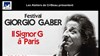 Giorgio Gaber - Il signor G à Paris - Les Ateliers de Cribeau