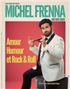 Michel Frenna dans Amour, humour et rock & roll - Théâtre le Tribunal