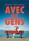 Cinzia Cattaneo dans Avec des gens - Le Complexe Café-Théâtre - salle du bas