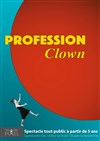 Profession clown - Théâtre Pixel