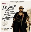 Naho dans Le jour où j'ai dit à ma mère que je n'étais pas lesbienne - La Scène Parisienne - Salle 2