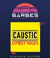 Caustic comedy night - Barbès Comedy Club