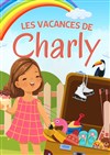 Les vacances de Charly - Théâtre des Chartrons