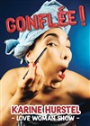 Karine Hurstel dans Gonflée ! - Théâtre l'Inox