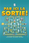Par ici la sortie ! - Le Toit Rouge 