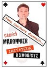 Cédrick Maronnier dans J'me censure demain - La Boîte à rire Lille