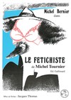 Le fétichiste - Théâtre Espace 44