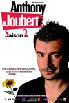 Anthony Joubert dans Saison 2 - Café Théâtre Côté Rocher