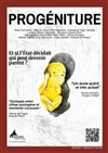 Progéniture - Théâtre la Carreterie