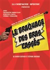 Le Braquage des Bras Cassés - Théâtre Daudet
