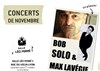 Max Lavégie + Bob Solo - Salle Léo Ferré